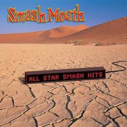 Smash Mouth : All Star Smash Hits